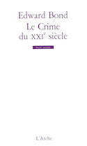 Crime du XXIe siècle (Le)